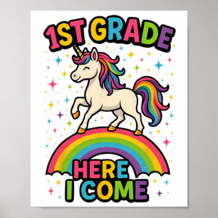 1st Grade Here I Come Unicorn Back To School Funny Poster