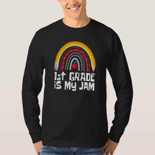 1ST GRADE IS MY JAM First Day Back to School Teach T_Shirt