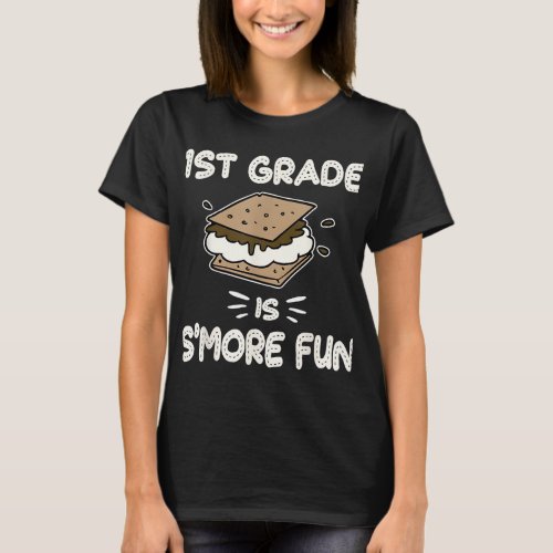 1st Grade is Smore Fun Back to School Teacher Kid T_Shirt