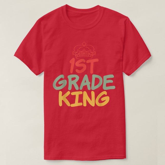 1st Grade King Teaching School Enrollment T-Shirt (Design Front)