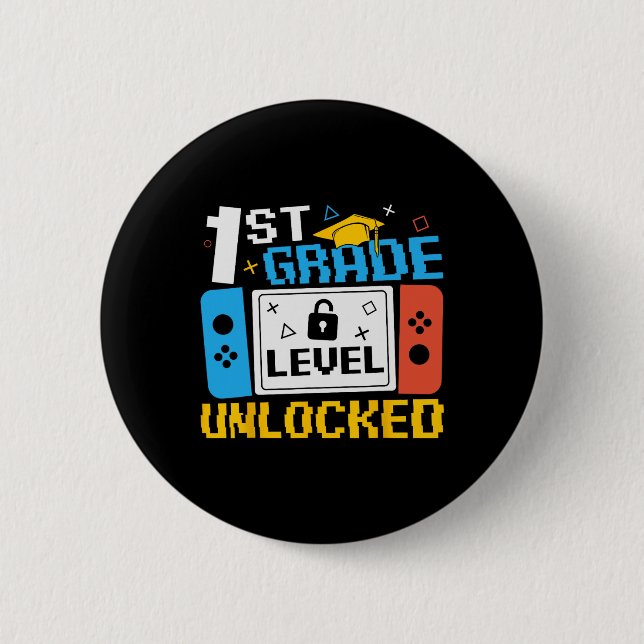 1st Grade Level Unlocked Video Game Back To School Button (Front)