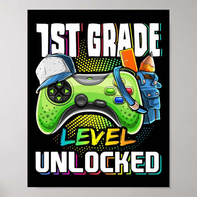 1st Grade Level Unlocked Video Game Back To School Poster (Front)