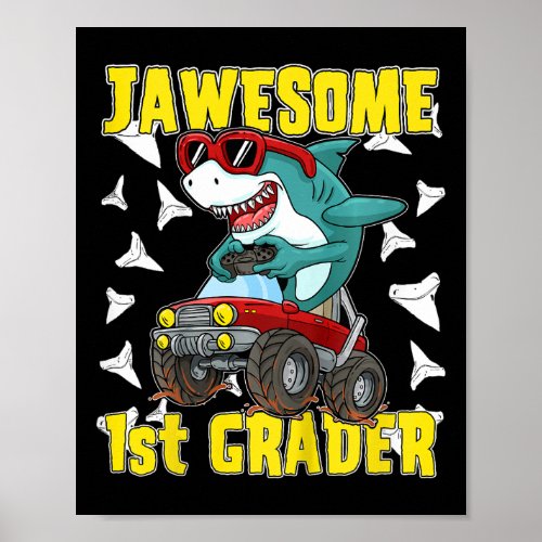 1st Grade Monster Truck Dinosaur Megalodon Shark G Poster