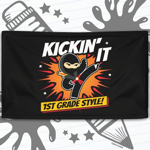 1st Grade Ninja Kick First Day Back To School Banner