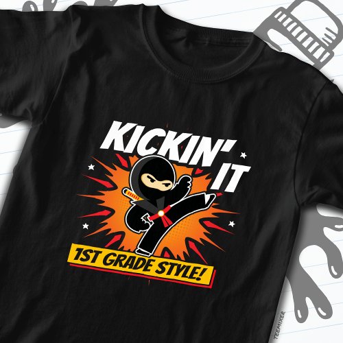 1st Grade Ninja Kick First Day Back To School T_Shirt