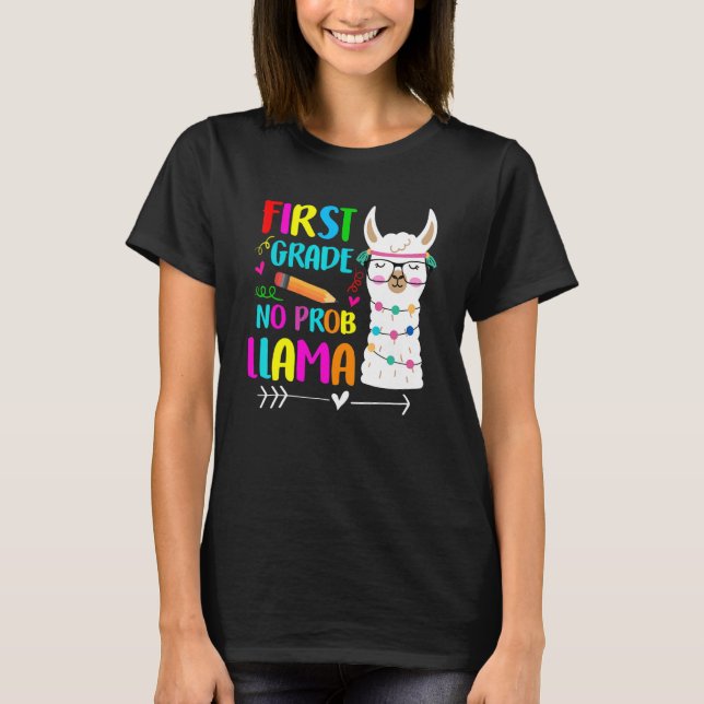1st Grade No Prob Llama Teacher Back To School Gir T-Shirt (Front)