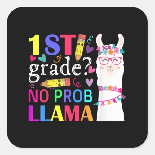 1st Grade No Prob_Llama Teacher Student First Day Square Sticker