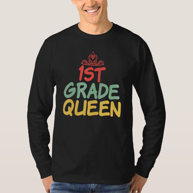 1st Grade Queen Teaching School Enrollment T-Shirt (Front)