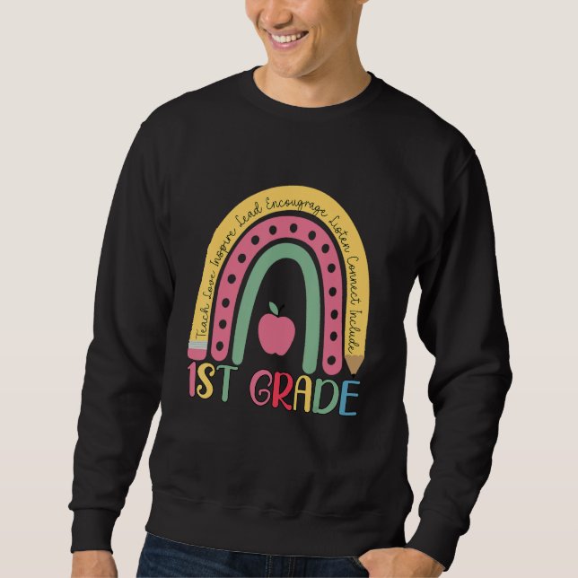 1st Grade Rainbow Team First Grade Teacher Boho Ra Sweatshirt (Front)
