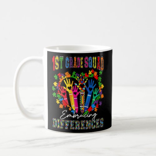 1st Grade Squad Embracing Differences Autism Sped  Coffee Mug