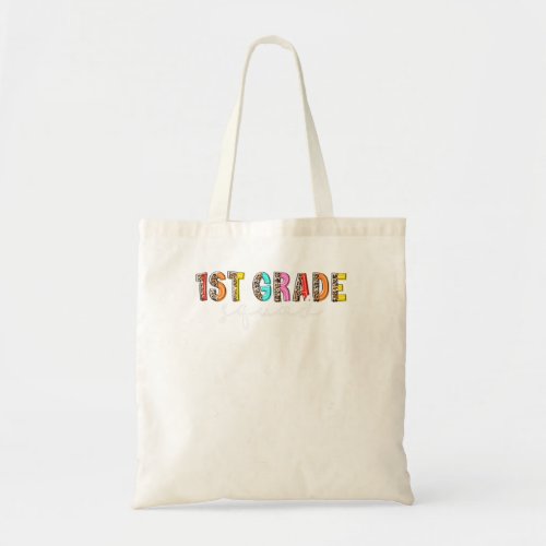 1st Grade Squad First Teacher Student Team Back To Tote Bag