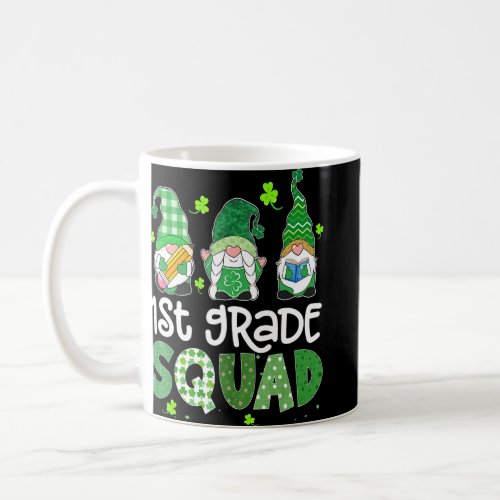 1st Grade Squad Gnomies St Patricks Day Teacher Bo Coffee Mug