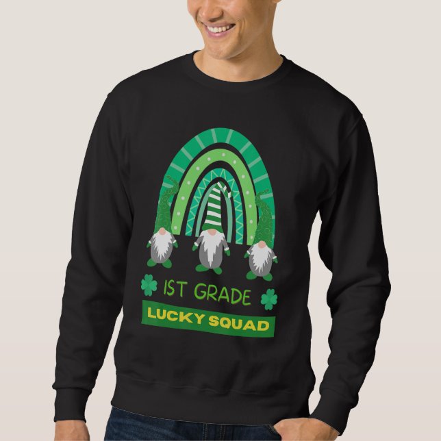 1st Grade Squad Rainbow Gnome Happy St Patricks Da Sweatshirt (Front)