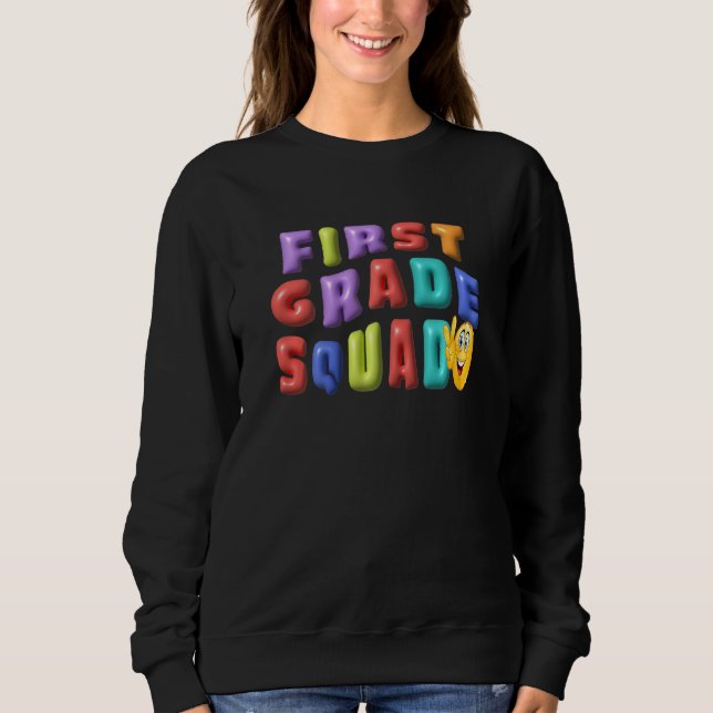 1st Grade Squad Team  Back To School Girls Boys Te Sweatshirt (Front)