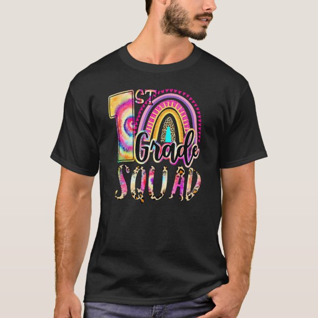 1st Grade Squad Tie Dye Back To School Teacher Stu T-Shirt (Front)