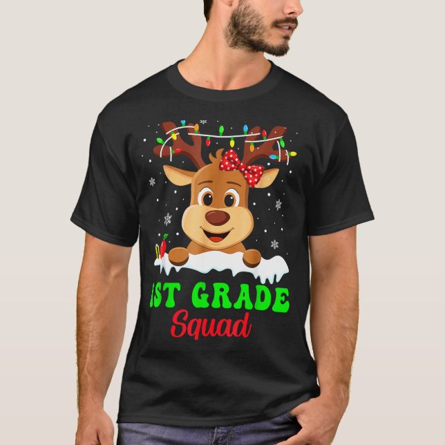 1st Grade Squad Xmas Reindeer Teacher Student Chri T-Shirt (Front)