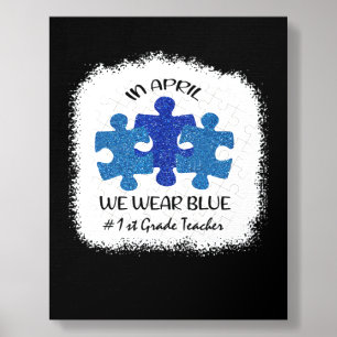 1st Grade Teacher Autism Awareness In April We Wea Foam Core Photo Tile