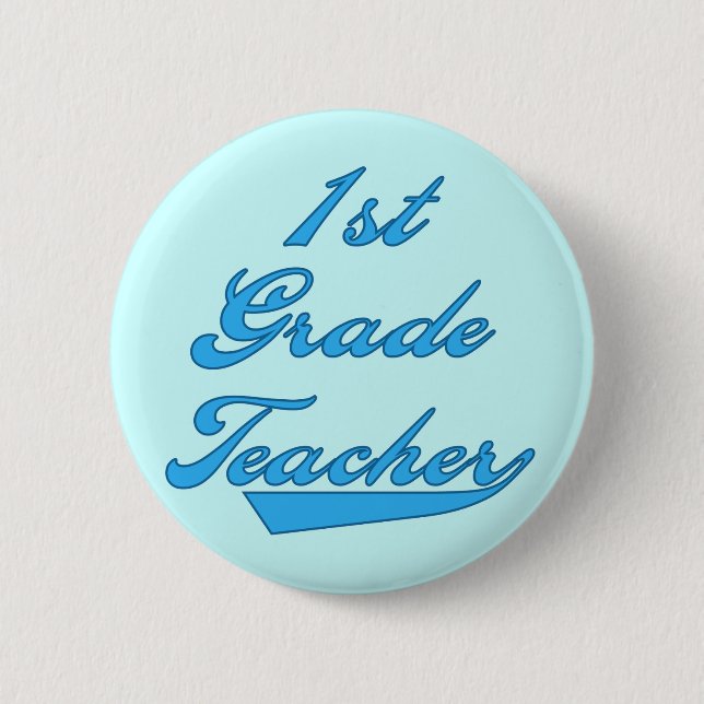 1st Grade Teacher Blue Tshirts and Gifts Button (Front)