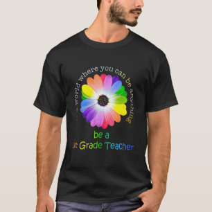 1st Grade Teacher For Teacher Team Dream Team On F T-Shirt