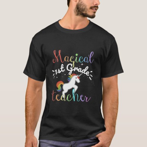 1St Grade Teacher Fun Magical Rainbow Unicorn Firs T_Shirt