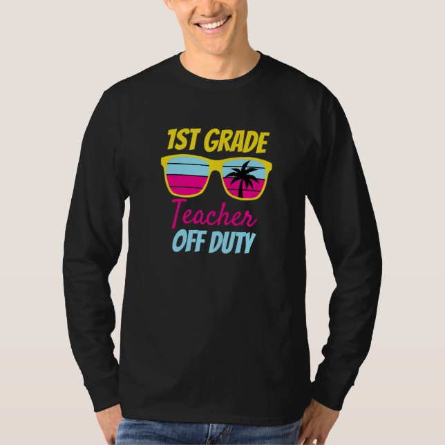 1st Grade Teacher Off Duty Sunglasses Beach Retro  T-Shirt (Front)