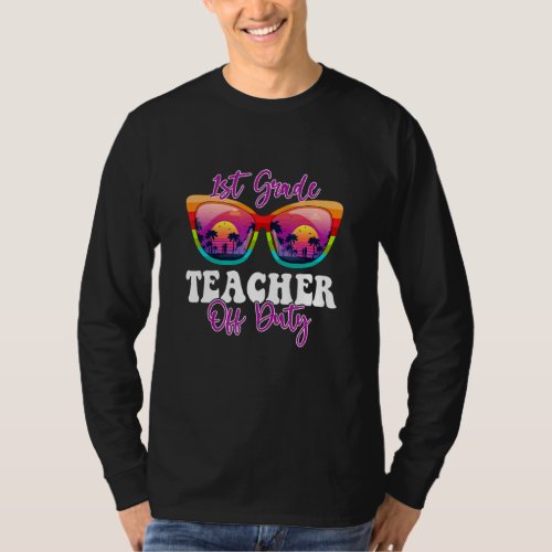 1st Grade Teacher Off Duty Sunglasses Palm Tree Be T_Shirt
