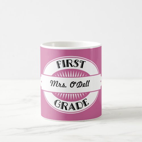 1st Grade Teacher Personalized Appreciation Gift Coffee Mug