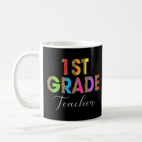 1st Grade Teacher Student Back ToSchool Appreciati Coffee Mug