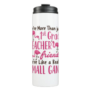 1st Grade Teacher Team Squad Flamingo Thermal Tumbler