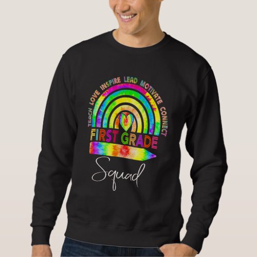 1st Grade Teacher Tie Dye Rainbow Back To School 1 Sweatshirt
