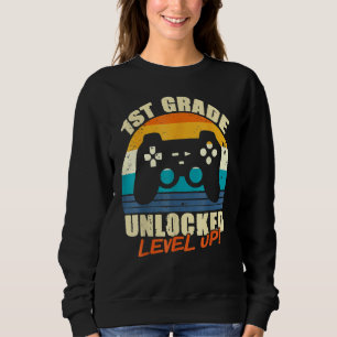1st Grade Unlocked Level Up Gamer Back To School F Sweatshirt