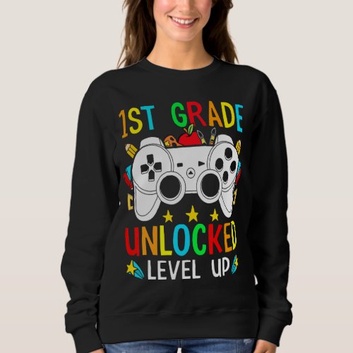 1st Grade Unlocked Level Up Video Gamer Boys Back  Sweatshirt