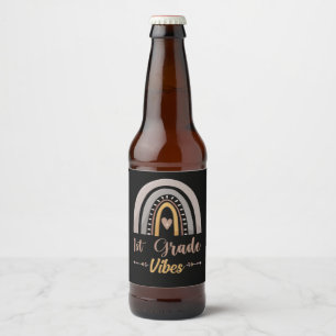 1st Grade Vibes Rainbow First Grade Back to School Beer Bottle Label
