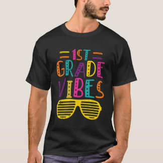 1St Grade Vibes School Teacher Student First Grade T-Shirt