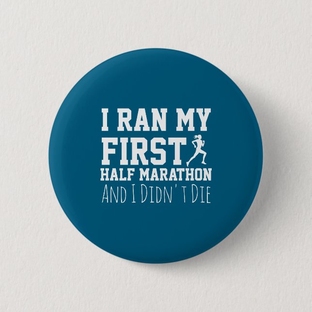 1st Half Marathon Runner Funny Running First  Button (Front)