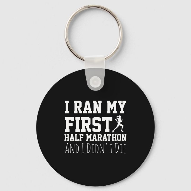 1st Half Marathon Runner Funny Running First  Keychain (Front)
