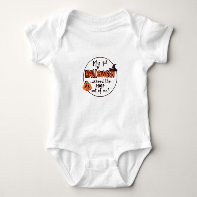 1st Halloween Scared The Poop Out Of Me Baby Bodysuit (Front)