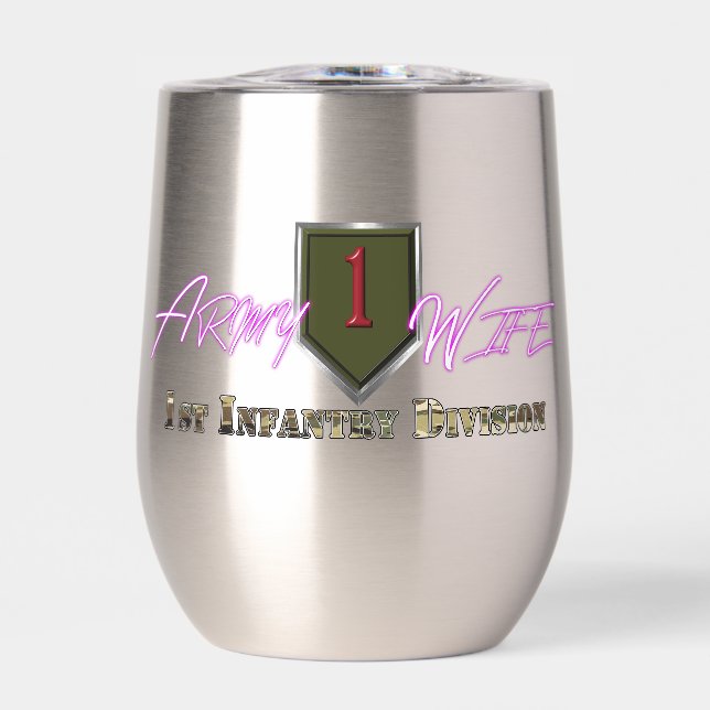 1st Infantry Division Army Wife Thermal Wine Tumbler (Front)