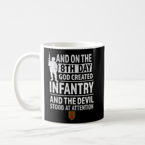 1st Infantry  God Created Infantry Devil stood Att Coffee Mug