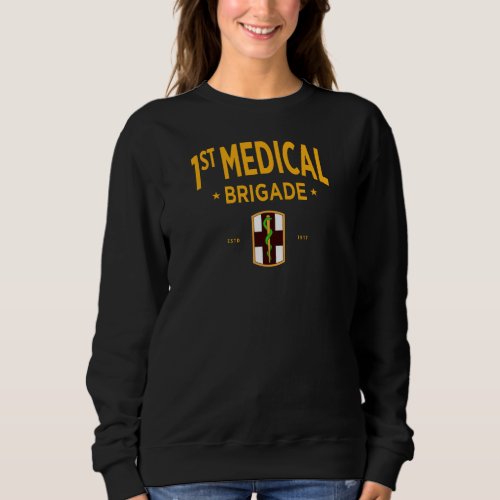1st Medical Brigade _ US Military Women Sweatshirt