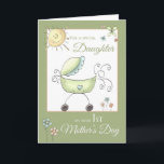 1st Mother's Day - Special Daughter - Baby Carriag Card<br><div class="desc">Gender neutral 1st Mother's Day card to a special daughter. Adorable card front created using artwork by Digi Scrap Kits - Trina Clark</div>