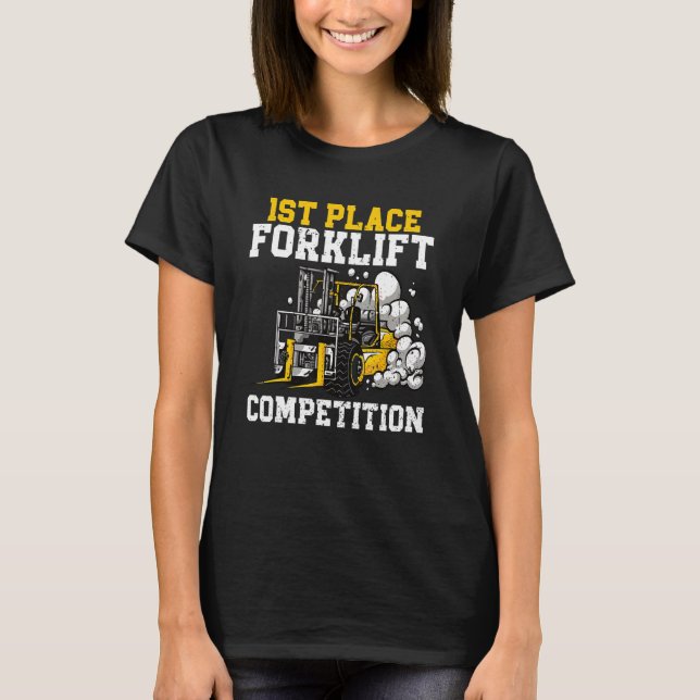 1st Place Forklift Competition Certified Warehouse T-Shirt (Front)