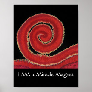 1st-Root Chakra #1- I AM a Miracle Magnet Poster