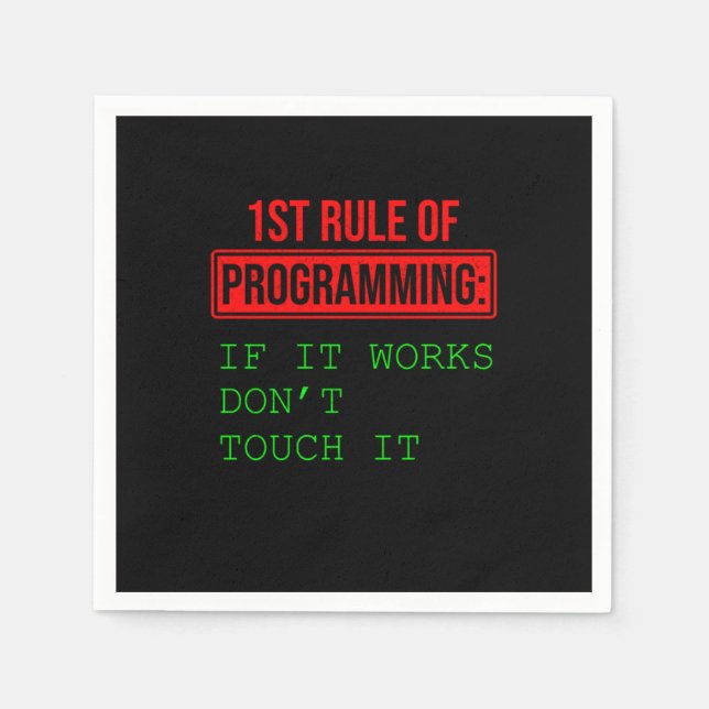 1st Rule Of Programming Programmer Coder Gift Napkins (Front)