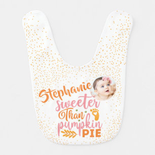 1st Thanksgiving Sweeter Than Pumpkin Pie Photo Baby Bib