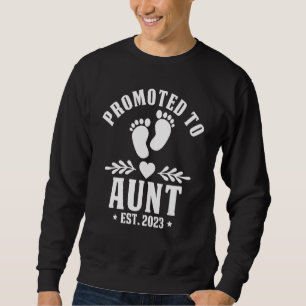 1st Time Aunt Pregnancy Announcement 2023 Promoted Sweatshirt