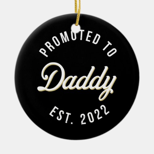 1st Time Dad Est 2022 New First Fathers Hood Day Ceramic Ornament