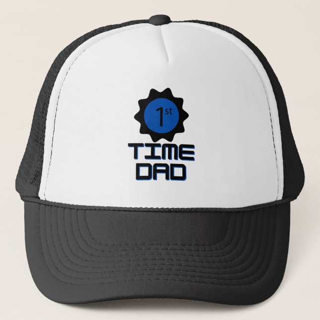 1st Time Dad New Father Gift Proud Dad Moment Trucker Hat (Front)