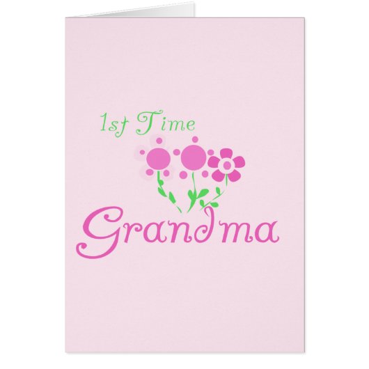 1st Time Grandma-Pink Flowers Cards (Front)