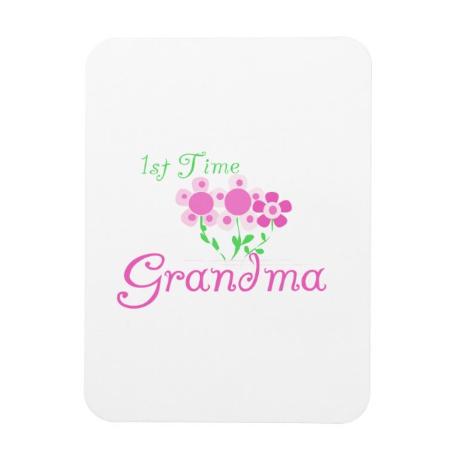 1st Time Grandma Pink Flowers Gifts Magnet (Vertical)